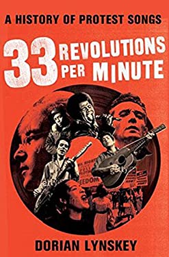 33 Revolutions per Minute : A History of Protest Songs, from Billie Holiday to Green Day