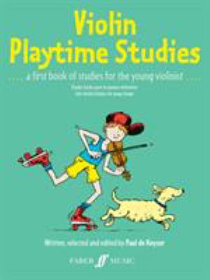 Violin Playtime Studies : A First Book of Studies for the Young Violinist