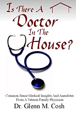 Is There a Doctor in the House