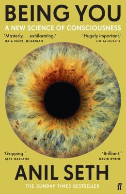 Being You : A New Science of Consciousness