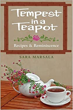 Tempest in a Teapot : Recipes and Reminiscence