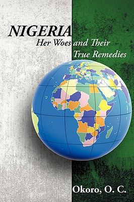 Nigeri : Her Woes and Their True Remedies