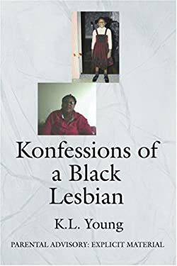 Konfessions of a Black Lesbian : Parental Advisory: Explicit Material