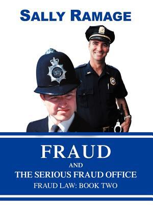 Fraud and the Serious Fraud Office : Fraud Law: Book Two