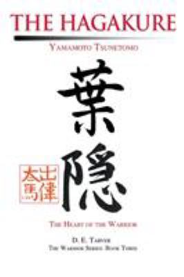 The Hagakure : Yamamoto Tsunetomo