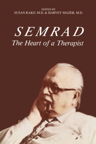 Semrad : The Heart of a Therapist