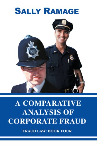 A Comparative Analysis of Corporate Fraud : Fraud Law: Book Four