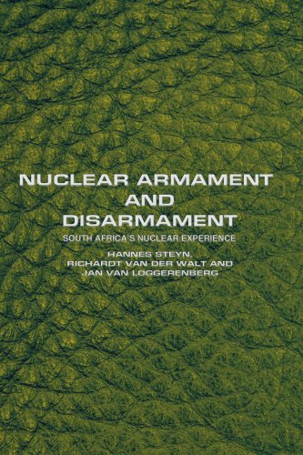 Nuclear Armament and Disarmament : South Africa's Nuclear Experience