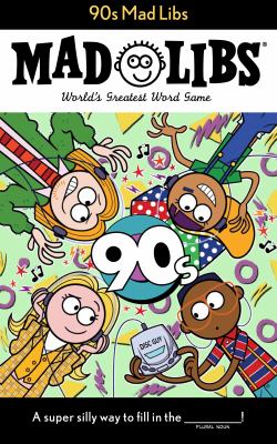 90s Mad Libs : World's Greatest Word Game