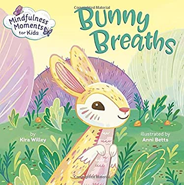 Mindfulness Moments for Kids: Bunny Breaths