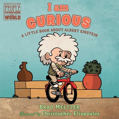 I Am Curious : A Little Book about Albert Einstein