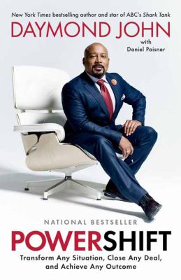 Powershift : Transform Any Situation, Close Any Deal, and Achieve Any Outcome