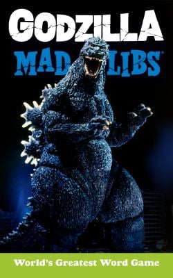 Godzilla Mad Libs : World's Greatest Word Game