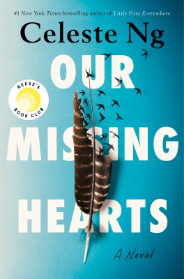 Our Missing Hearts: Reese's Book Club : A Novel
