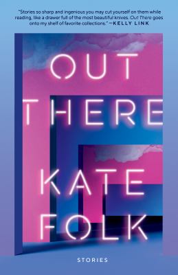 Out There : Stories