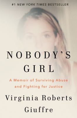 Nobody's Girl : A Memoir of Surviving Abuse and Fighting for Justice