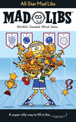 All-Star Mad Libs : World's Greatest Word Game