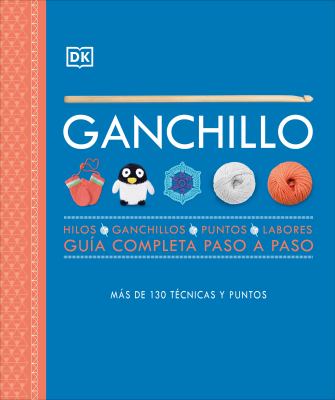 Ganchillo (Crochet) : Guia Completa Paso a Paso