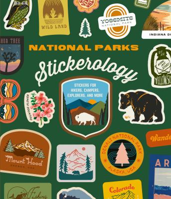 National Parks Stickerology : Stickers for Hikers, Campers, Explorers, and More: Stickers for Journals, Water Bottles, Laptops, Planners, and Smartpho