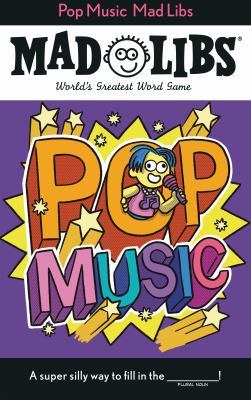Pop Music Mad Libs : World's Greatest Word Game