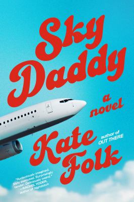 Sky Daddy : A Novel