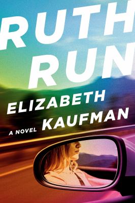 Ruth Run : A Novel