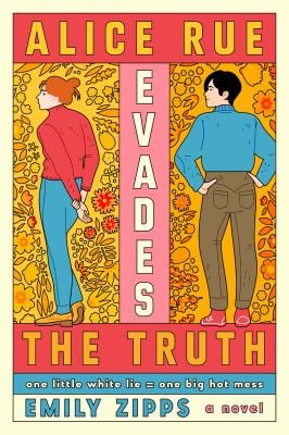 Alice Rue Evades the Truth : A Novel