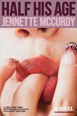 Half His Age : A Novel