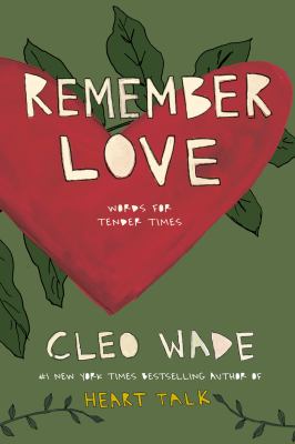 Remember Love : Words for Tender Times