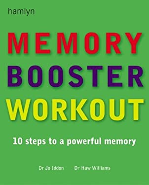 Memory Booster Workout : 10 Steps to a Powerful Memory