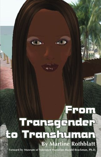 From Transgender to Transhuman : A Manifesto on the Freedom of Form