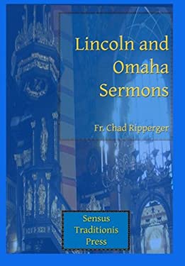 Lincoln and Omaha Sermons