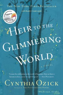 Heir to the Glimmering World : A Novel