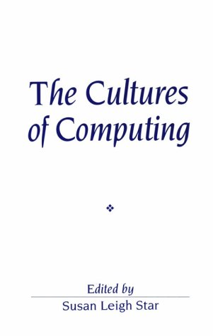 The Cultures of Computing