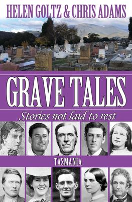 Grave Tales : Tasmania