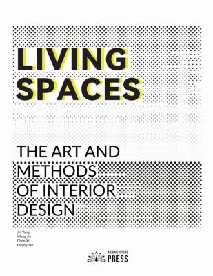 Living Spaces : The Art and Methods of Interior Design