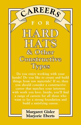Careers for Hard Hats & Other Constructive Types