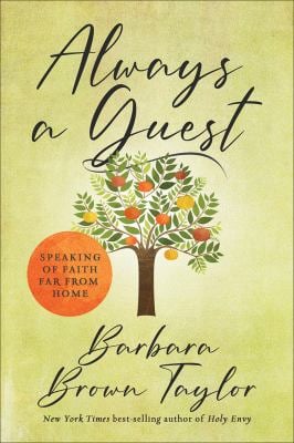 Always a Guest : Speaking of Faith Far from Home