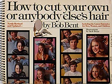 How to Cut Your Own or Anybody Else's Hair