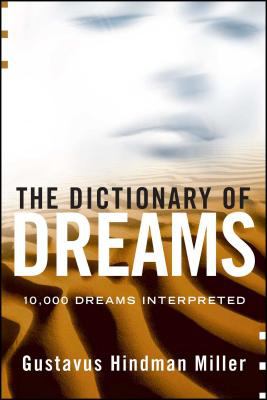 The Dictionary of Dreams : Dictionary of Dreams