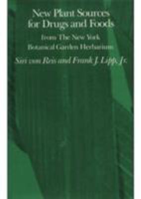 New Plant Sources for Drugs and Foods from the New York Botanical Garden Herbarium