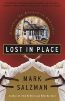 Lost in Place : Growing up Absurd in Suburbia