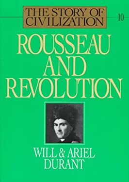 The Story of Civilization Pt. 1 : Rousseau and Revolution