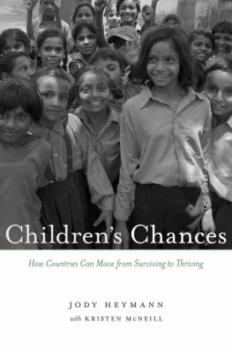 Children's Chances : How Countries Can Move from Surviving to Thriving