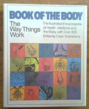 The Way Things Work : Book of the Body