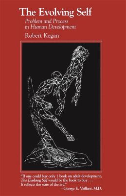Evolving Self : Problem and Process in Human Development
