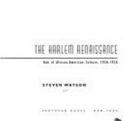 The Harlem Renaissance : Hub of African-American Culture, 1920-1930