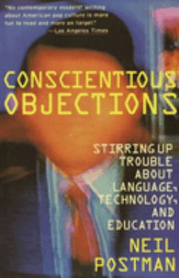Conscientious Objections : Stirring up Trouble about Language, Technology and Education