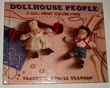 Dollhouse People : A Doll Family You Can Make
