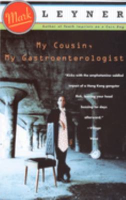 My Cousin, My Gastroenterologist : A Novel